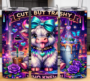 "Cute But Trashy" 20oz Cow Tumbler