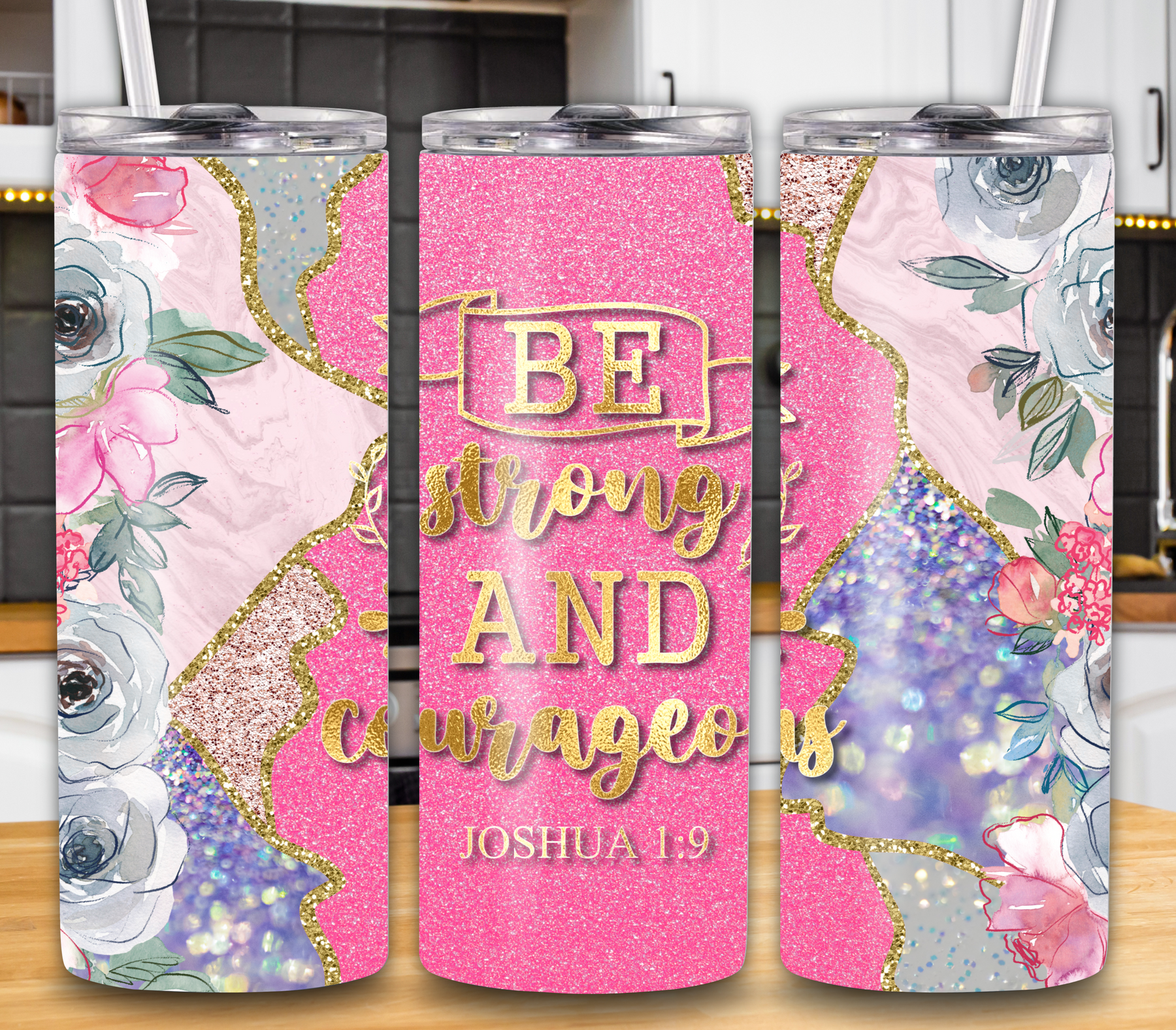 "Be Strong and Courageous" Joshua 1:9 20oz Tumbler