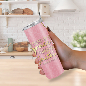 "Saved By Grace Through Faith" Ephesians 2:8 20oz Tumbler