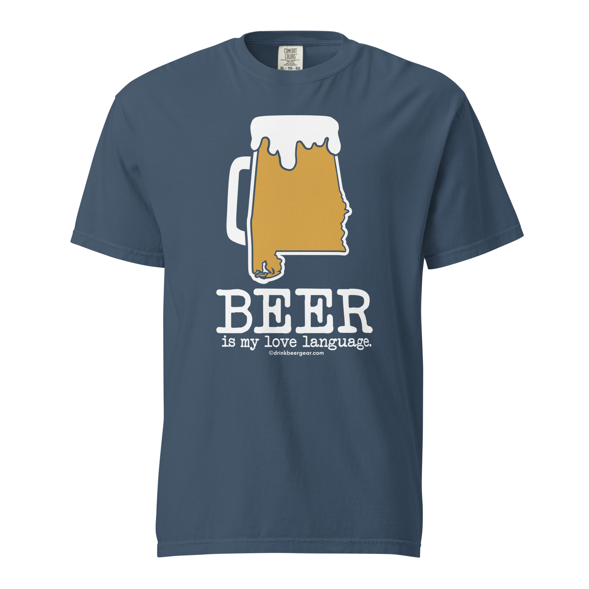 Alabama Beer Mug Tee - Beer Is My Love Language. - COMFORT COLORS BRAND TEE Drink Beer Gear