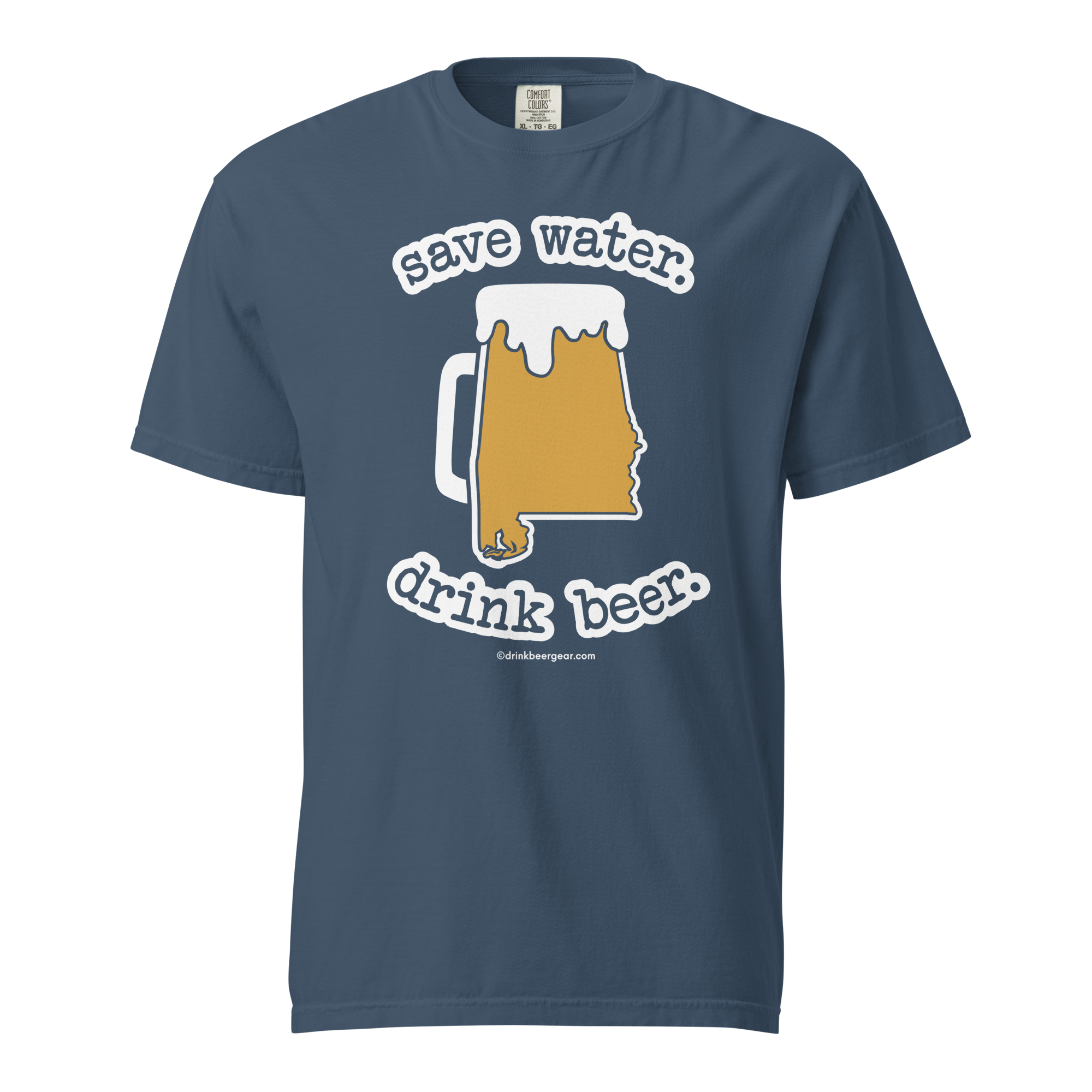 Alabama Beer Mug Tee - Save Water. Drink Beer. - COMFORT COLORS BRAND TEE Drink Beer Gear
