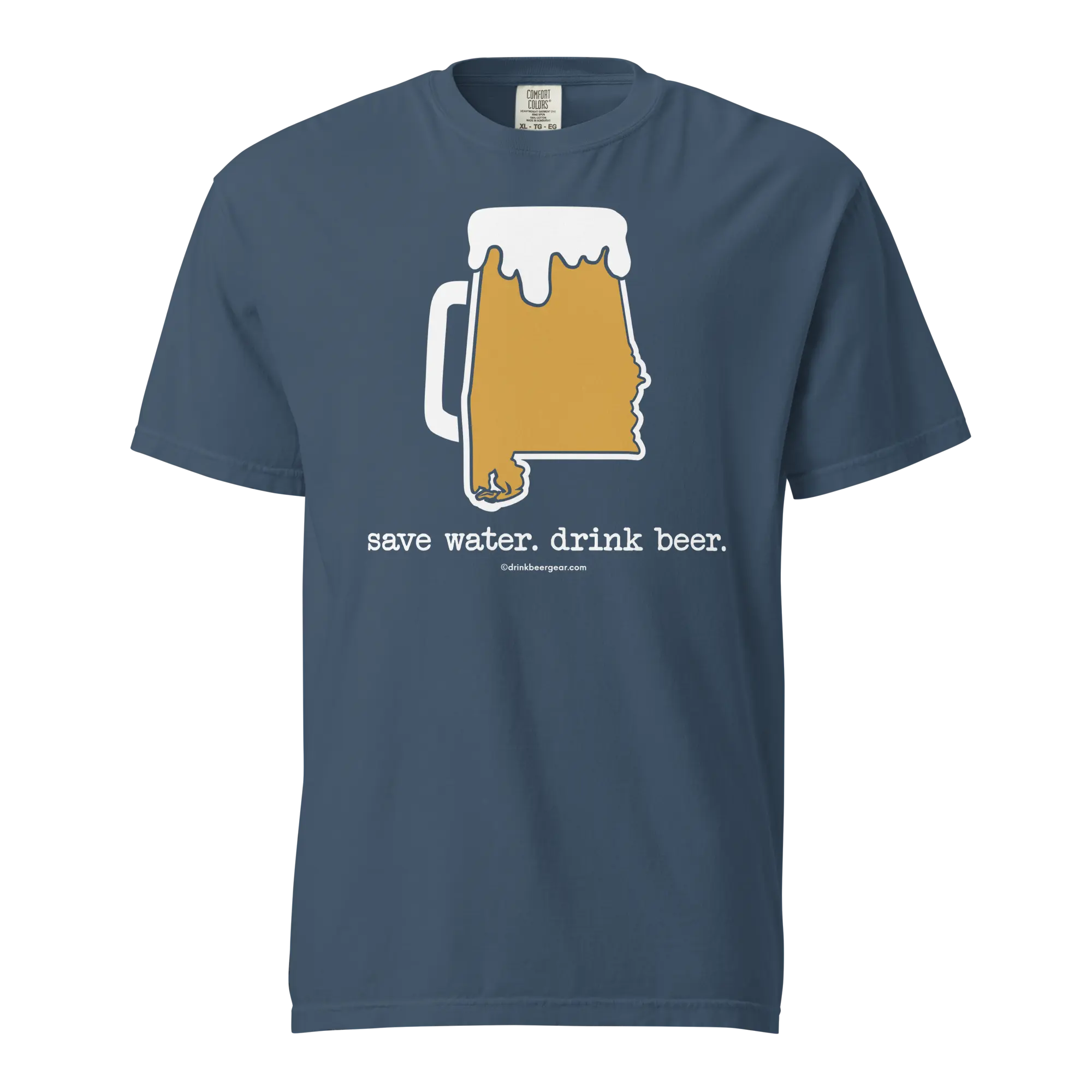 Alabama Beer Mug Tee - Save Water. Drink Beer. - COMFORT COLORS BRAND TEE Drink Beer Gear