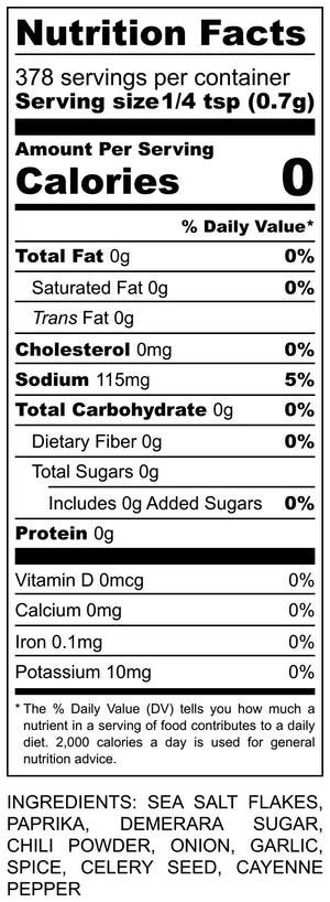 Nutrition Facts: All Purpose Blend Seasoning. Sea Salt, Paprika, Low Calorie, & Spices. 0 Calories. See Ingredients.