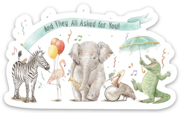 And They All Asked For You Die Cut Stickers Nola Tawk
