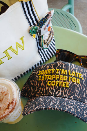 Sorry I'm Late, I Stopped for Coffee - Luxe Leopard Trucker Hat by KenzKustomz, view 37