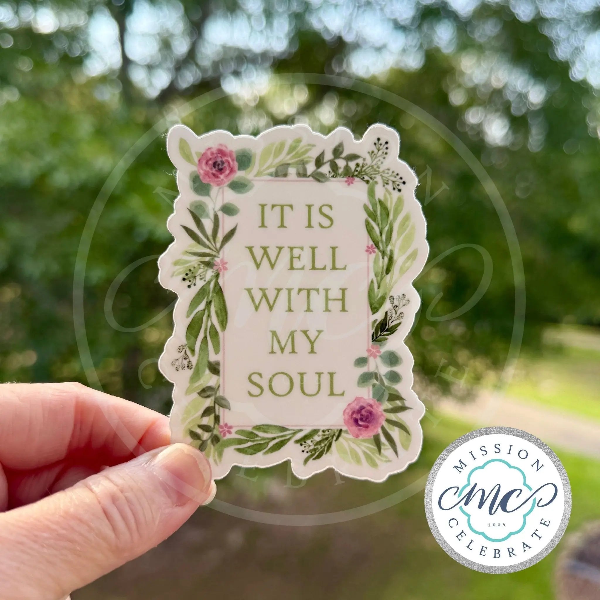 It Is Well With My Soul Art Decal - Floral die-cut sticker by Main Street Collective for interior/exterior use.