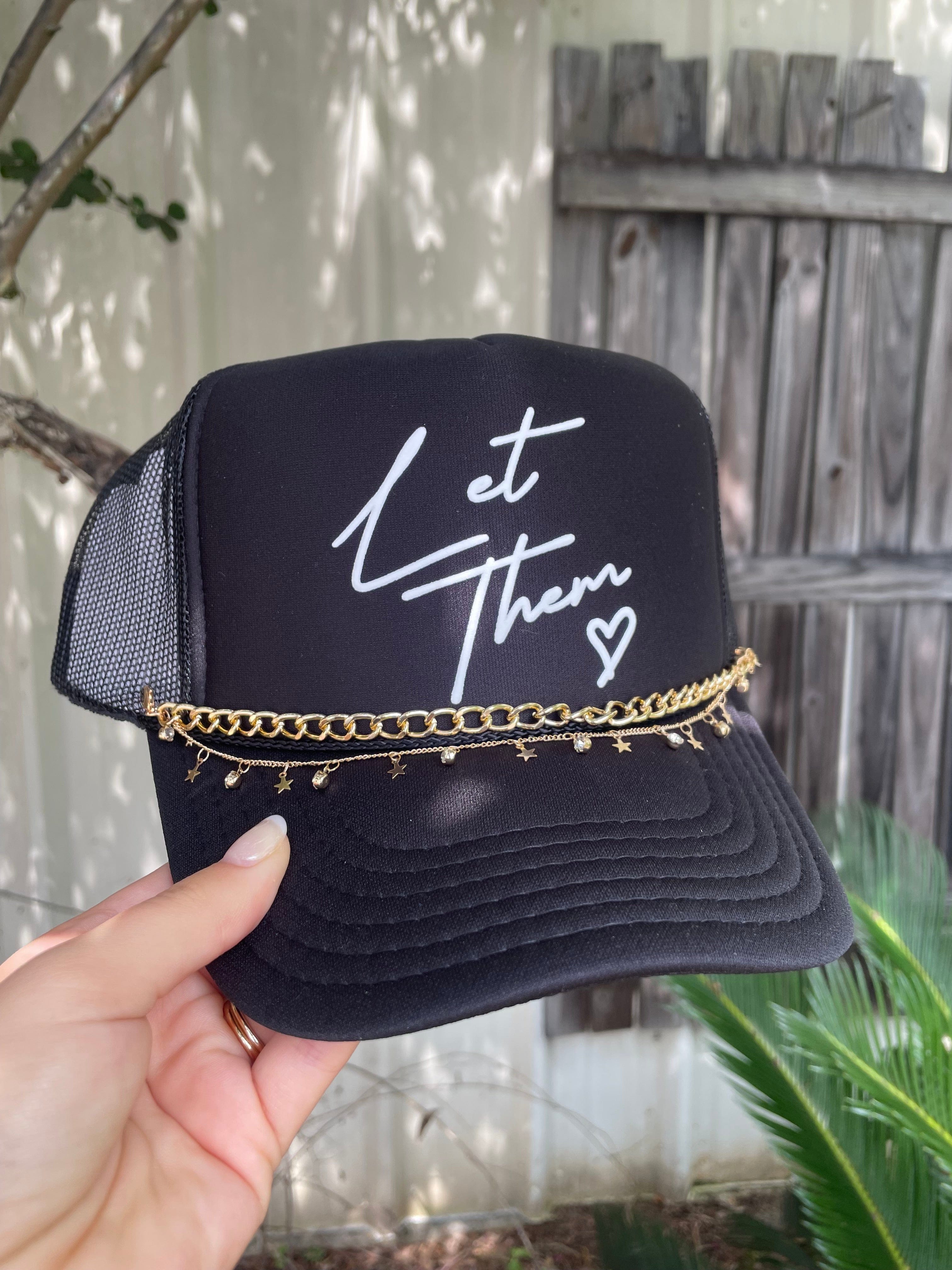 Let Them Black Trucker Hat Southern Bliss Company
