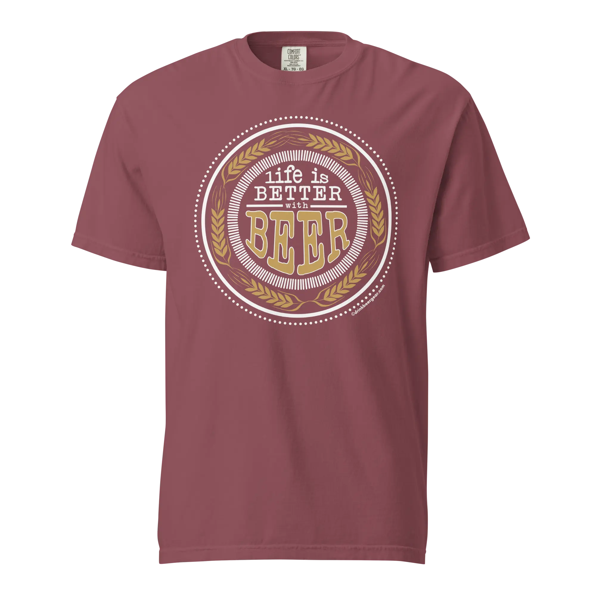 Life Is Better With Beer Tee - COMFORT COLORS BRAND TEE Drink Beer Gear