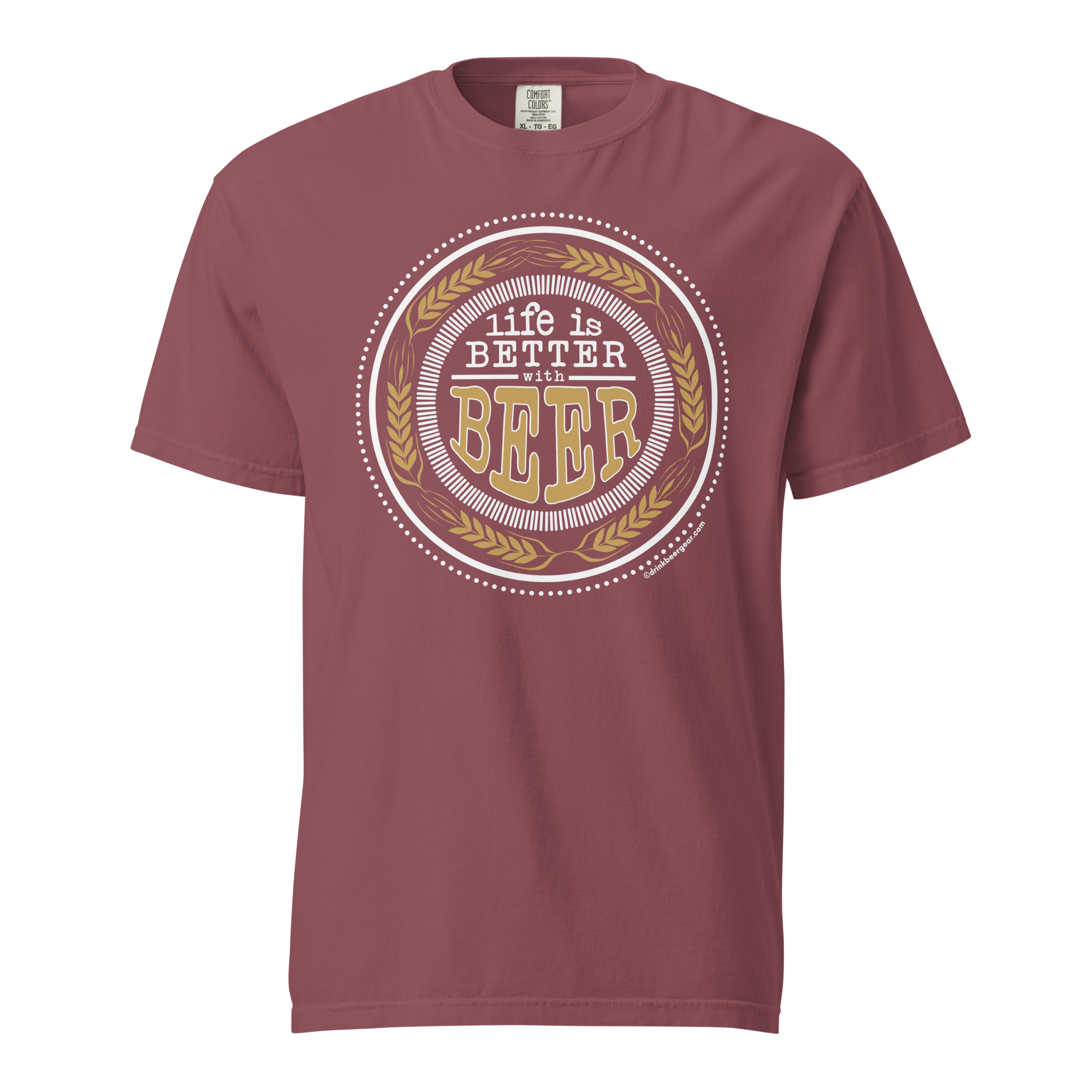 Life Is Better With Beer Tee - COMFORT COLORS BRAND TEE Drink Beer Gear