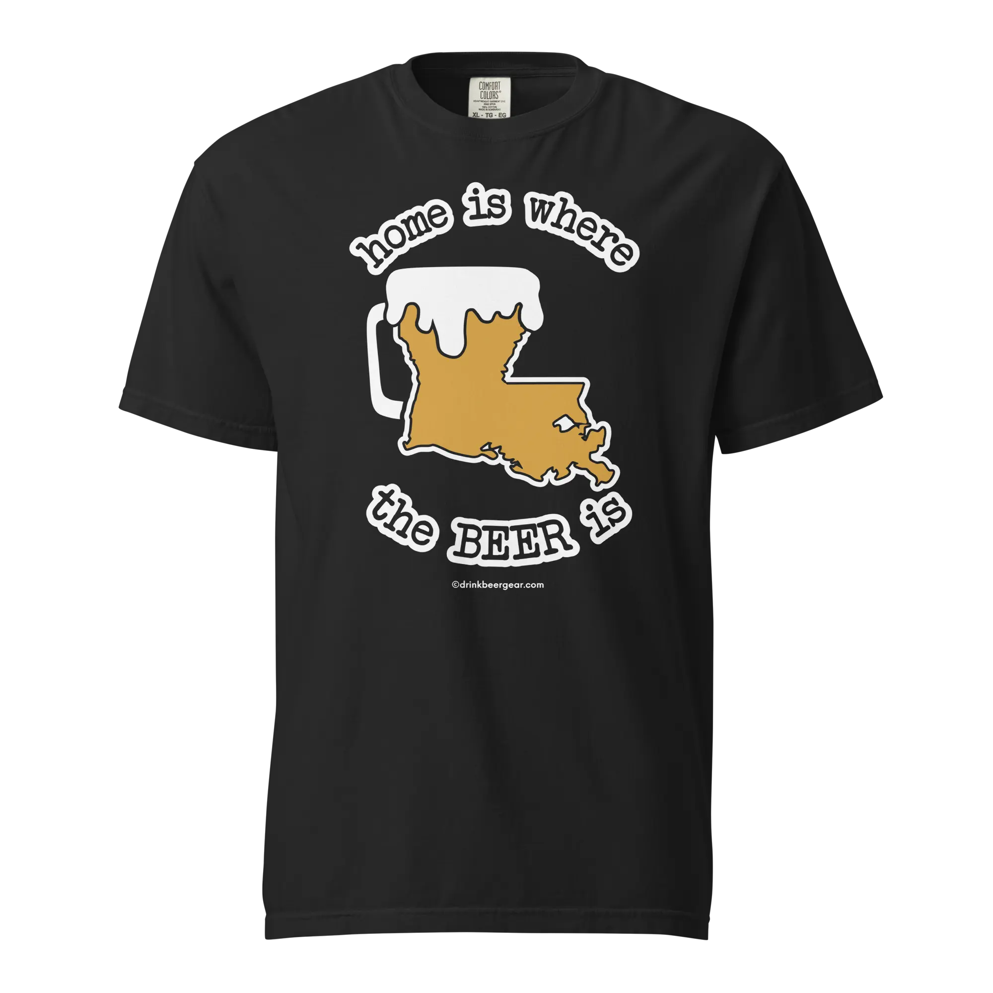 Louisiana Beer Mug Tee – Home Is Where The Beer Is - COMFORT COLORS BRAND TEE Drink Beer Gear