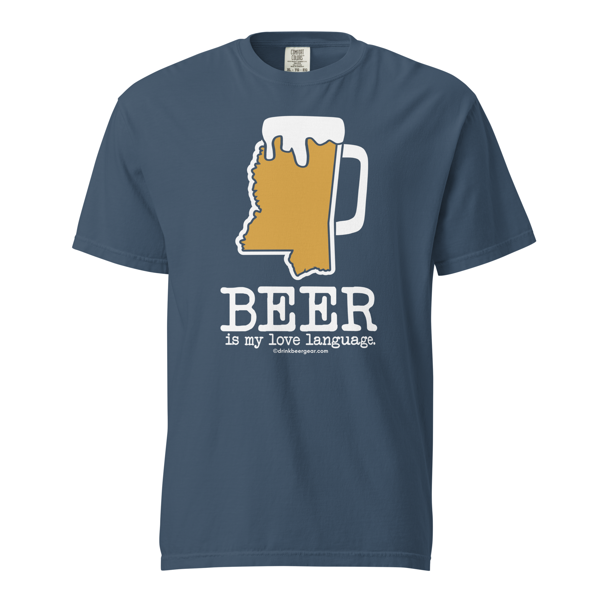 Mississippi Beer Mug Tee - Beer Is My Love Language. - COMFORT COLORS BRAND TEE Drink Beer Gear