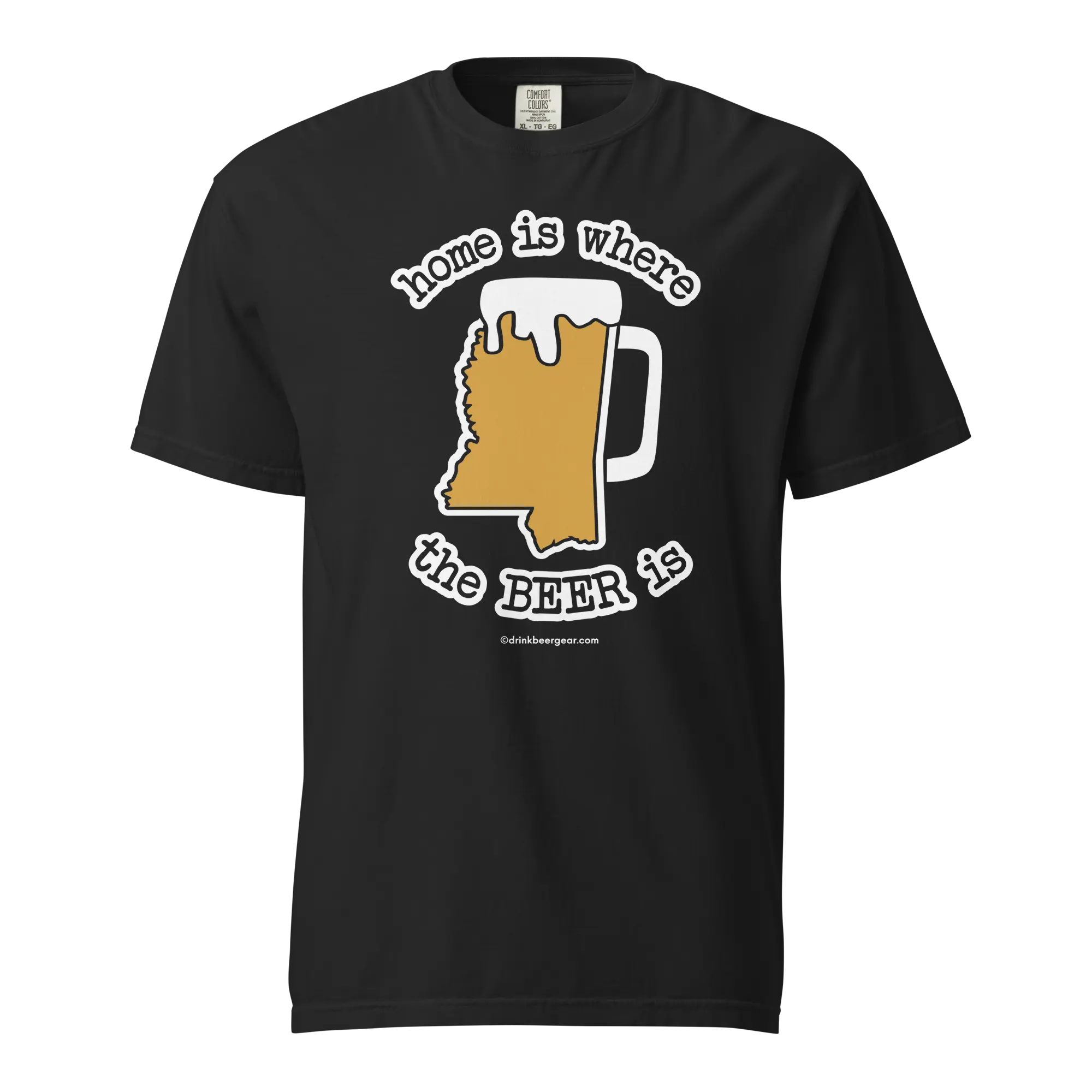 Mississippi Beer Mug Tee - Home Is Where The Beer Is - COMFORT COLORS BRAND TEE Drink Beer Gear