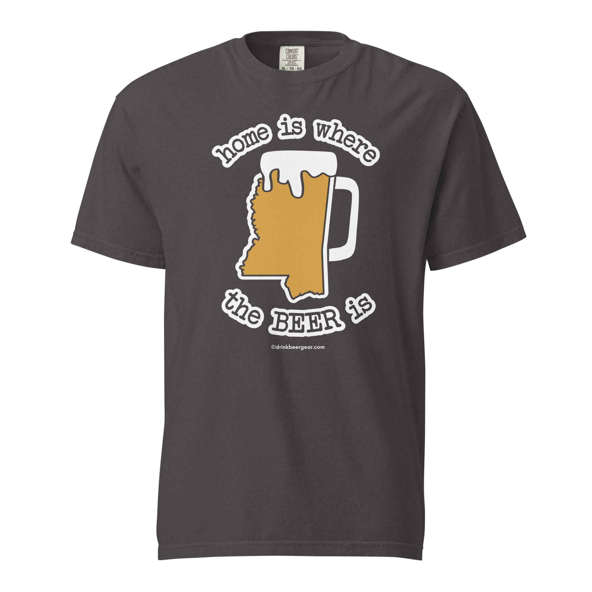 Mississippi Beer Mug Tee - Home Is Where The Beer Is - COMFORT COLORS BRAND TEE Drink Beer Gear