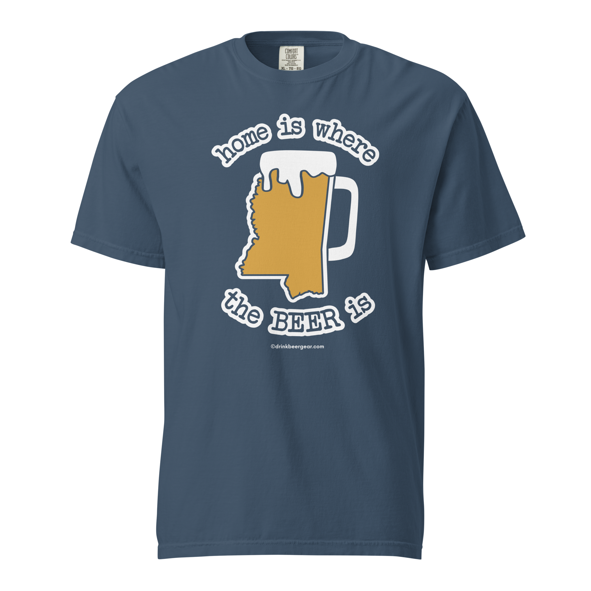 Mississippi Beer Mug Tee - Home Is Where The Beer Is - COMFORT COLORS BRAND TEE Drink Beer Gear