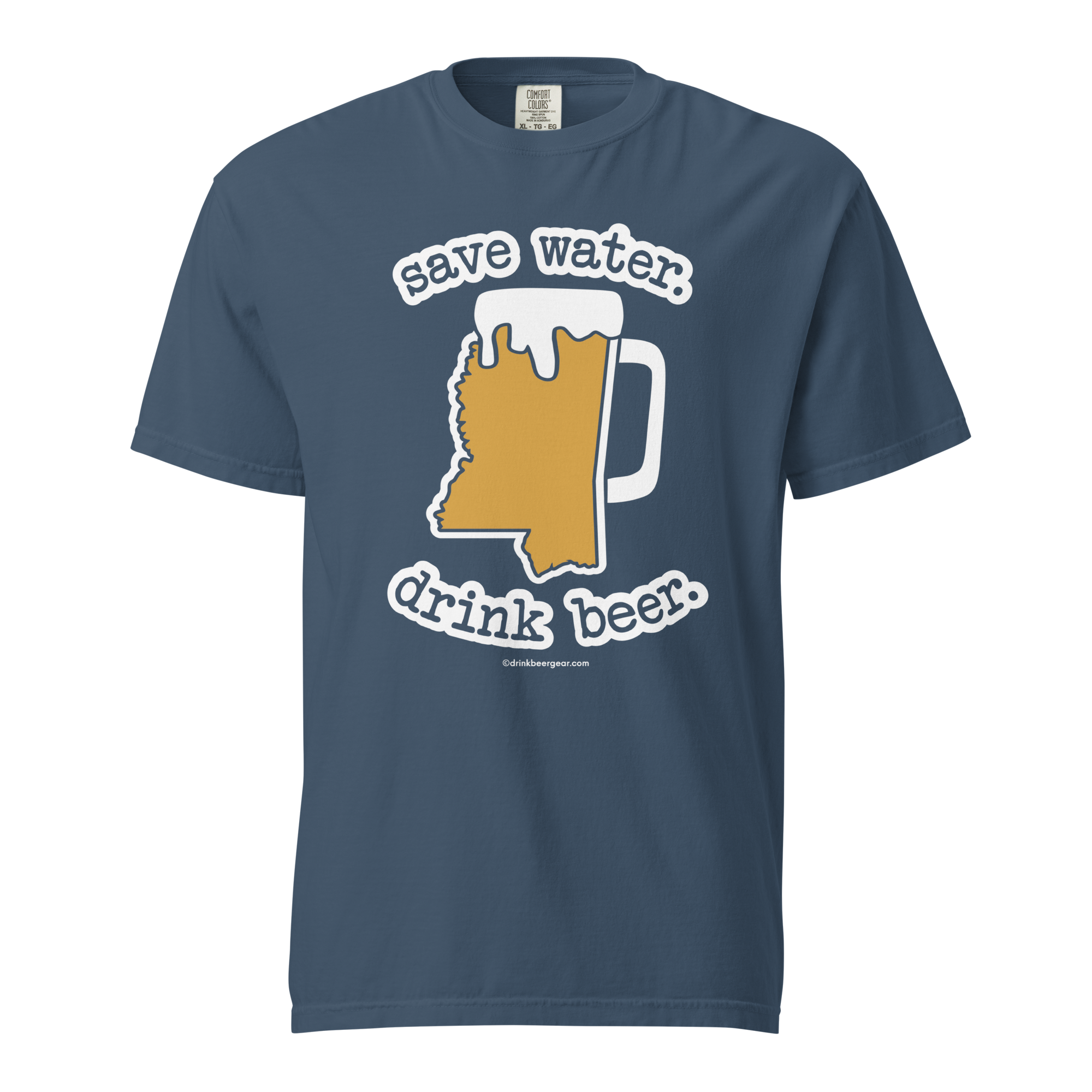 Mississippi Beer Mug Tee - Save Water. Drink Beer. - COMFORT COLORS BRAND TEE Drink Beer Gear