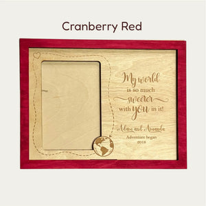 Cranberry red personalized couple frame with engraved text, "My world is so much sweeter with you in it!"