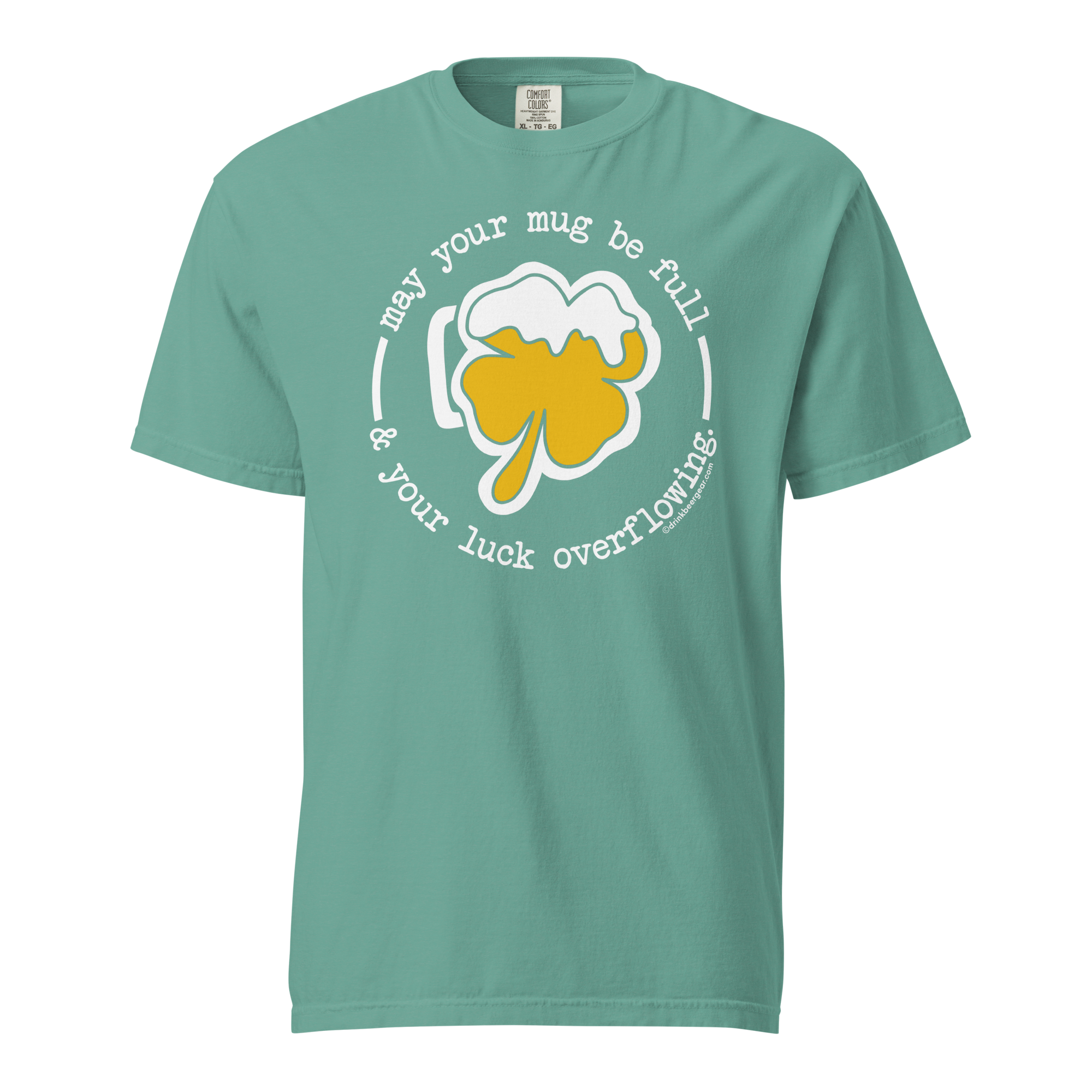 Shamrock Beer Mug Tee - May Your Mug Be Full & Your Luck Overflowing.  - COMFORT COLORS BRAND TEE Drink Beer Gear