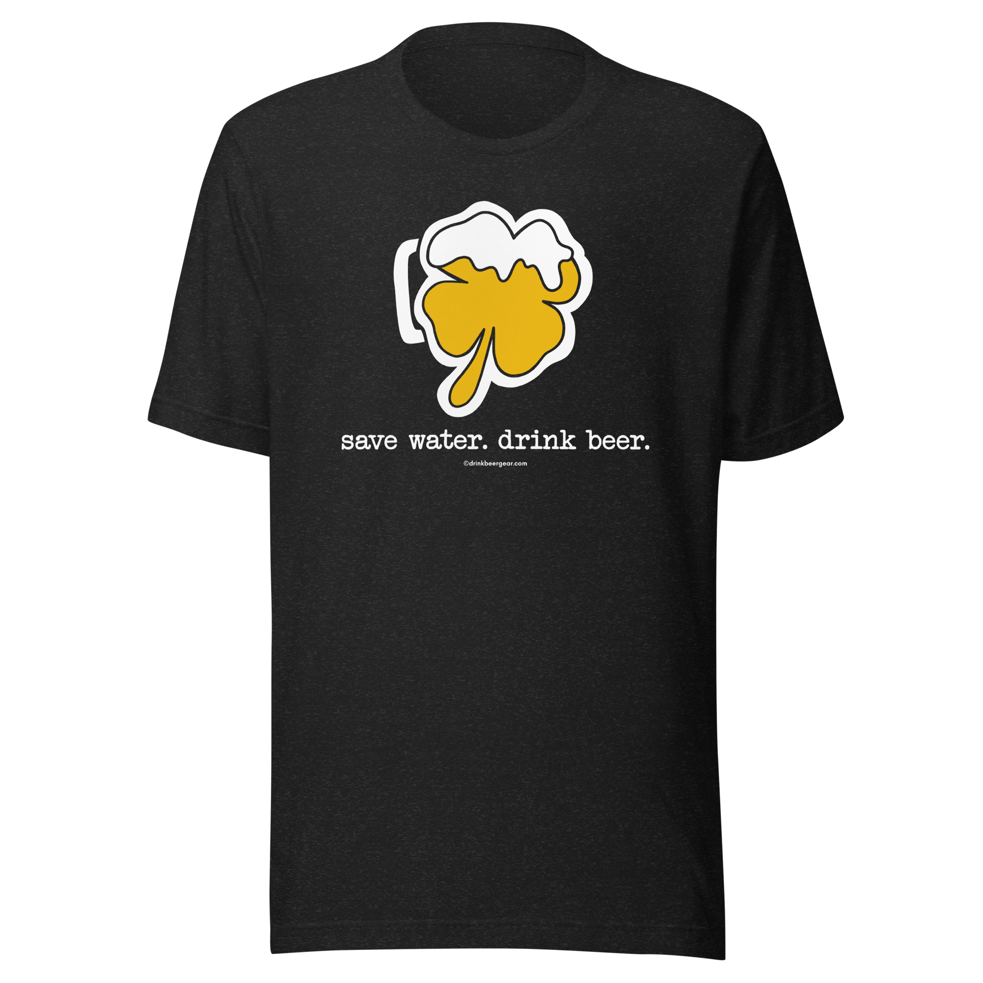 Shamrock Beer Mug Tee - Save Water. Drink Beer. - BELLA+CANVAS BRAND TEE Drink Beer Gear