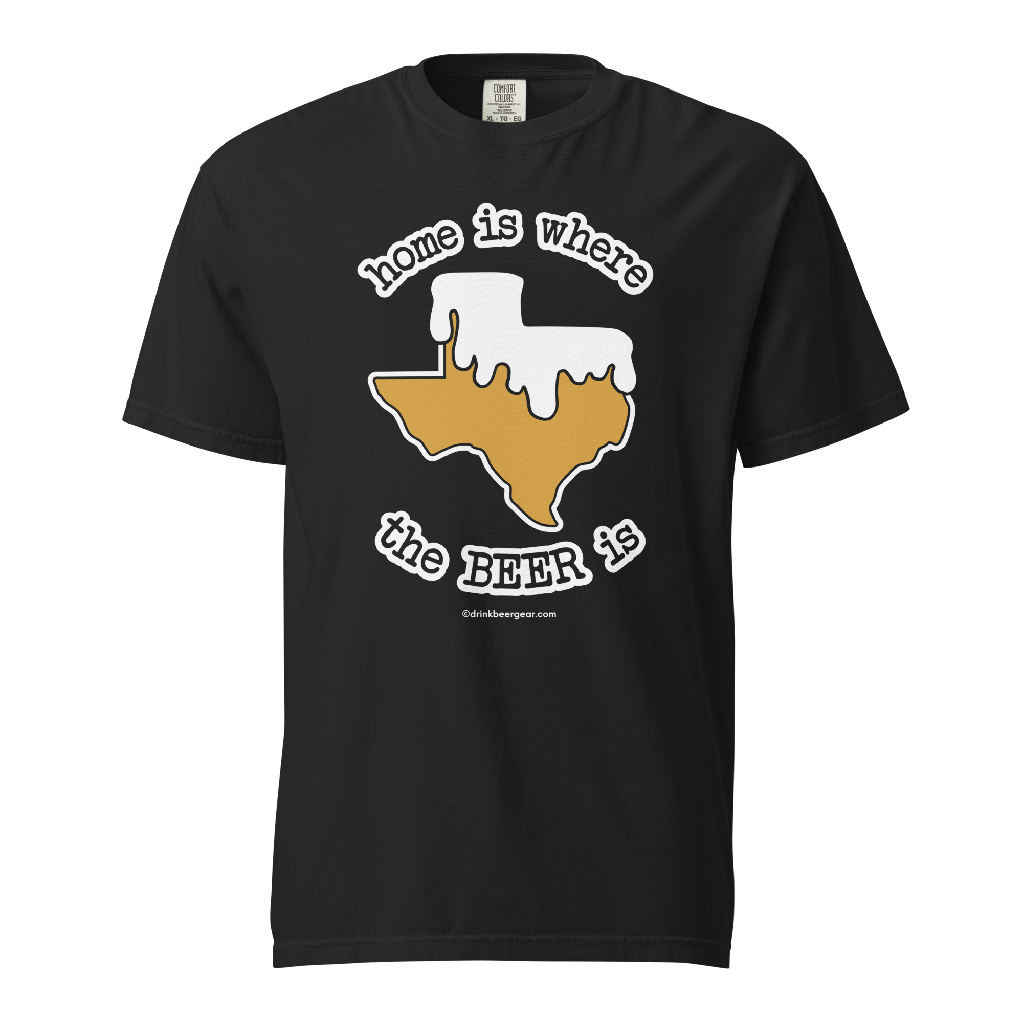Texas Beer Mug Tee - Home Is Where The Beer Is - COMFORT COLORS BRAND TEE Drink Beer Gear