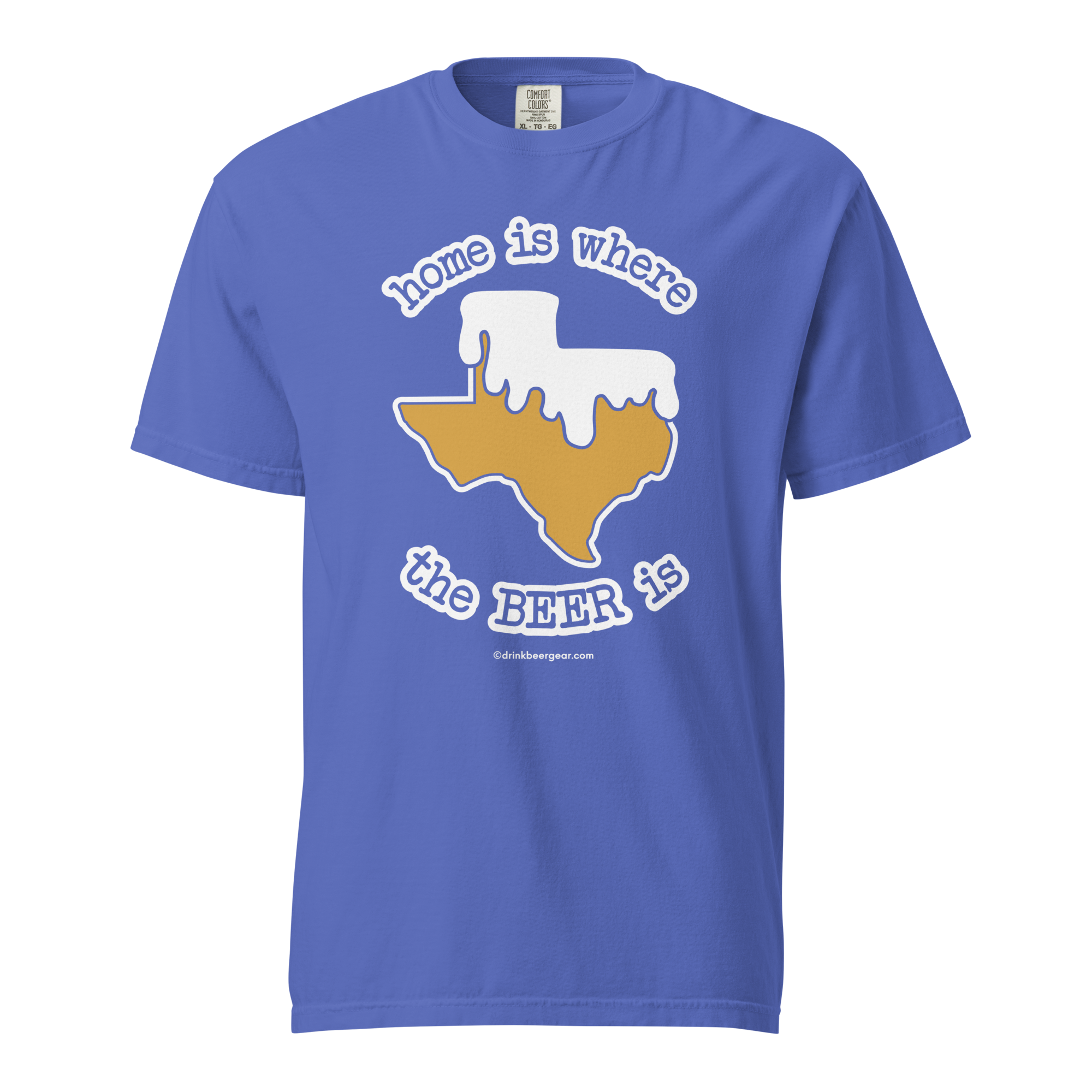 Texas Beer Mug Tee - Home Is Where The Beer Is - COMFORT COLORS BRAND TEE Drink Beer Gear