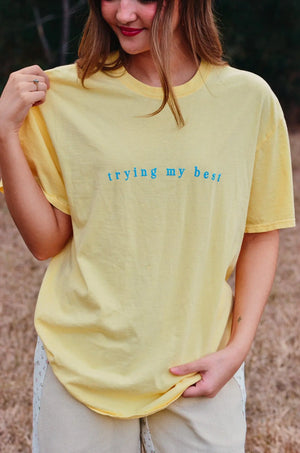 Trying My Best Tee Southern Bliss Company