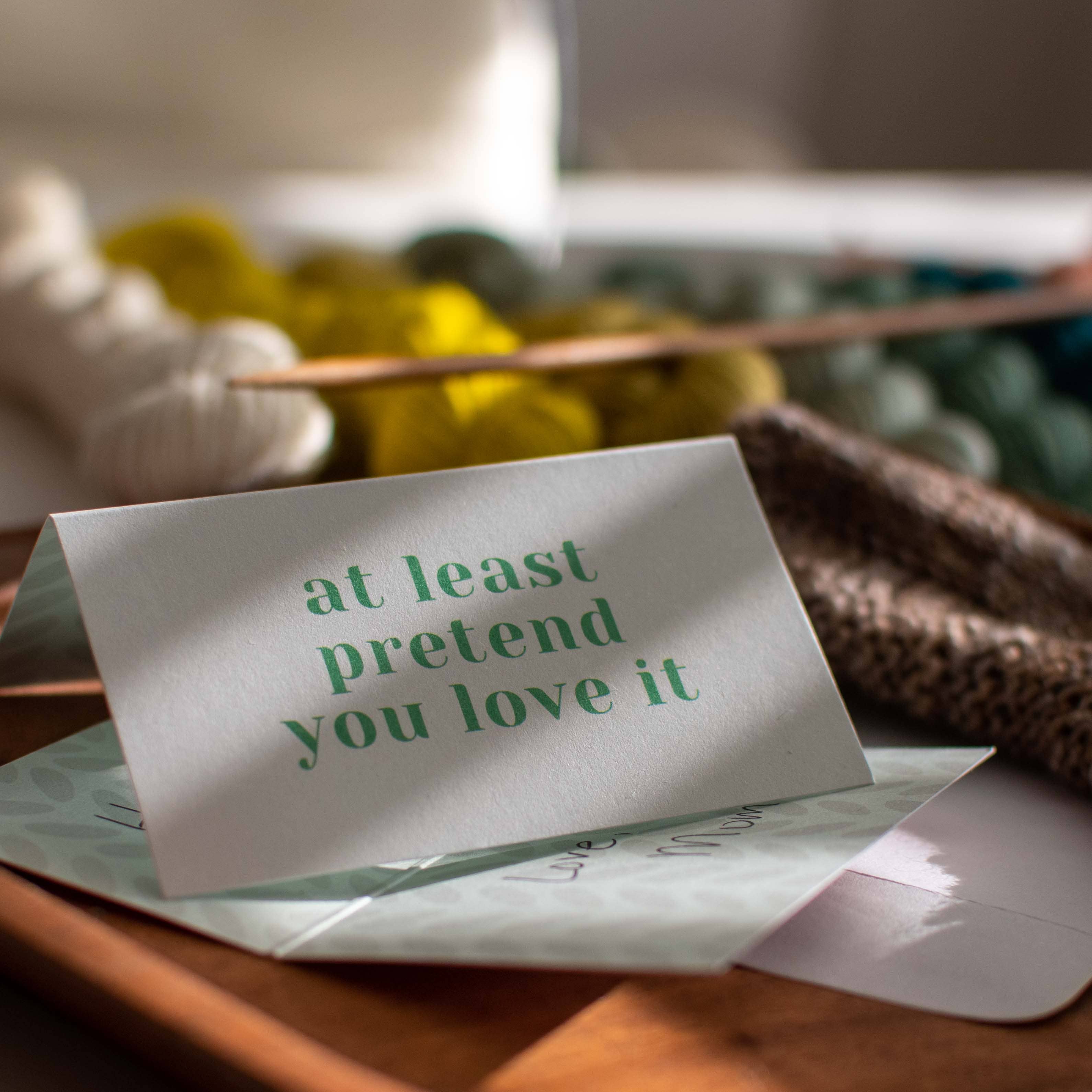 "At Least Pretend You Love It" Care Instruction Cards detail view 2 by Mountaintop Yarn