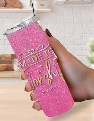 "Made to Worship" Psalm 95:1 20oz Tumbler