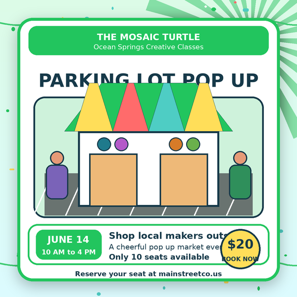 Bright Parking Lot Pop Up market event product image for The Mosaic Turtle in Ocean Springs Mississippi