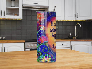 "Happy are those who take life day by day..." 20oz Tumbler