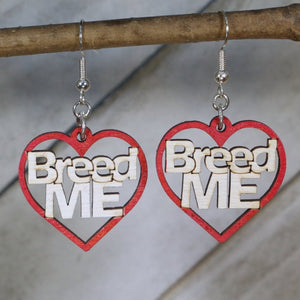 Breed Me Wooden Earrings | Adult Humor Statement Jewelry